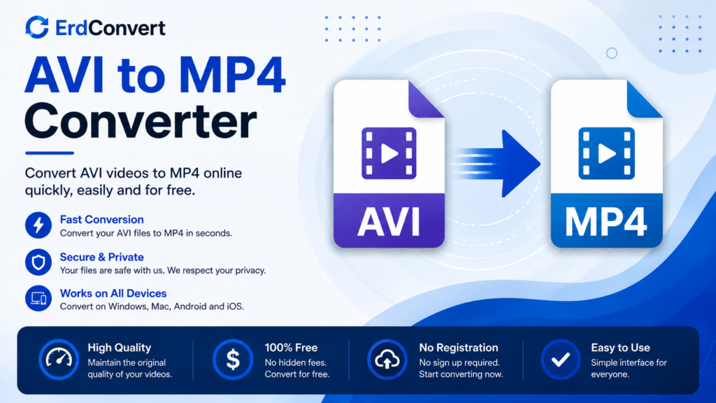 AVI to MP4 Converter – Convert AVI video files to MP4 online quickly, securely, and for free with ErdConvert.”