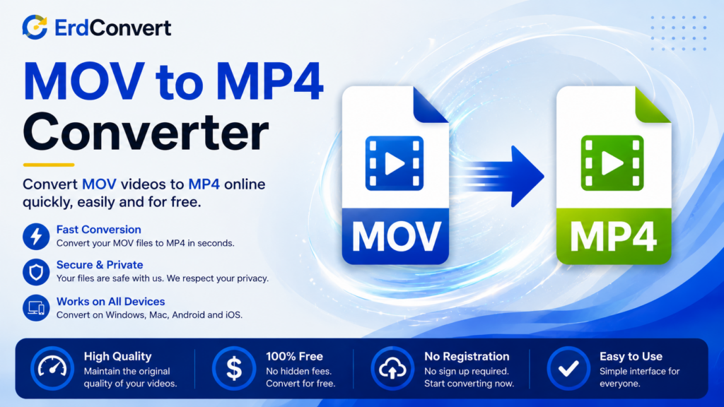 MOV to MP4 Converter – Convert MOV video files to MP4 online quickly, securely, and for free with ErdConvert.